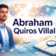 Abraham Quiros Villalba: Understanding the Name, Contexts, and Significance